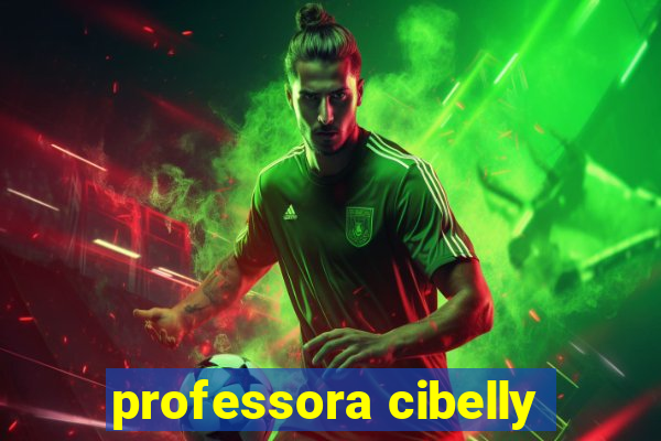 professora cibelly